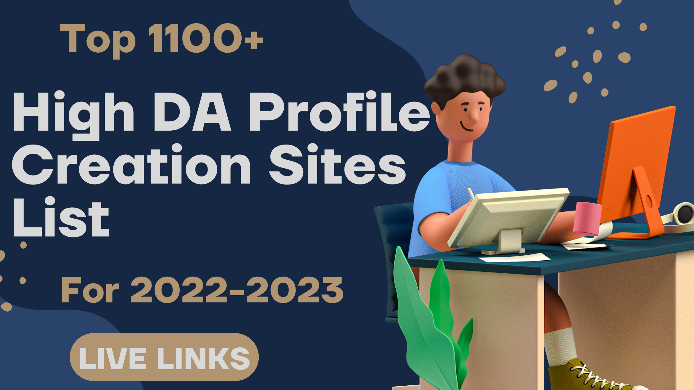 Top 1100+ High DA Profile Creation Sites List for 2024[Live Links]
